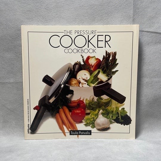 The Pressure Cooker Cookbook 150 Recipes Soups Entrees Desserts 196 Pages VG