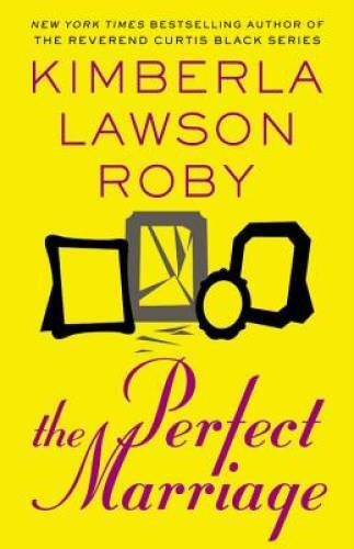The Perfect Marriage – Paperback By Roby, Kimberla Lawson – GOOD