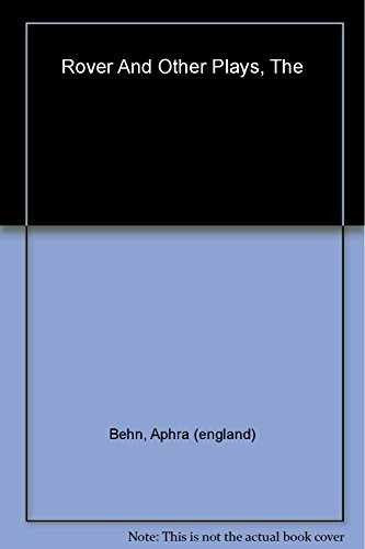 The Rover and Other Plays – Paperback, by Behn Aphra; Spencer – Acceptable