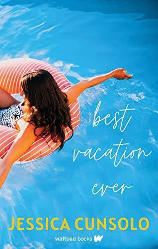 Best Vacation Ever – Paperback By Cunsolo, Jessica – GOOD
