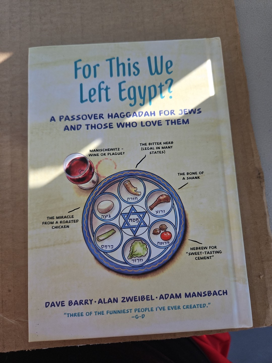 For This We Left Egypt? By Dave Barry Alan Zweibel Adam Mansbach