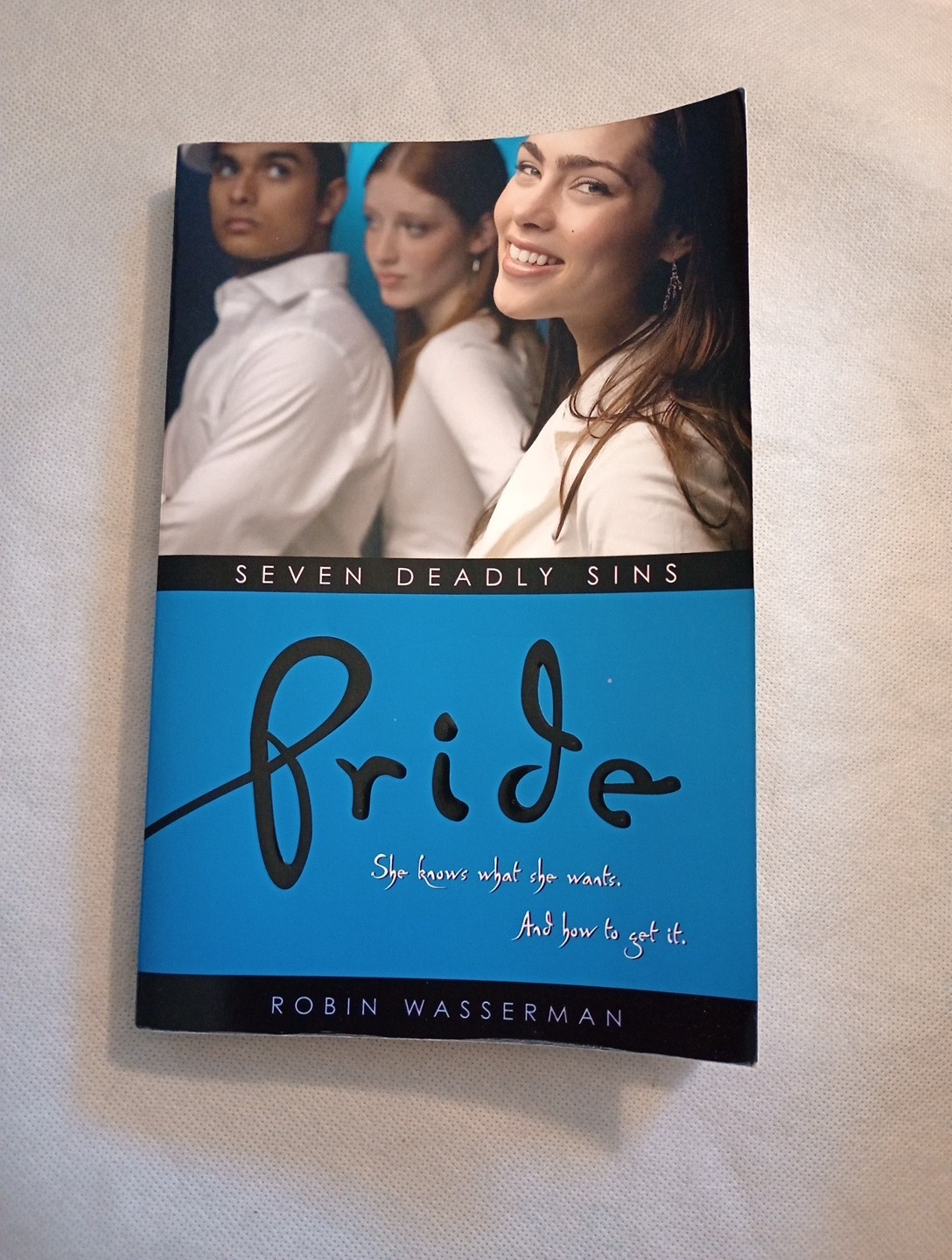 Pride by Robin Wasserman (2006 Trade Paperback) Seven deadly sins #3 SIMON PULSE