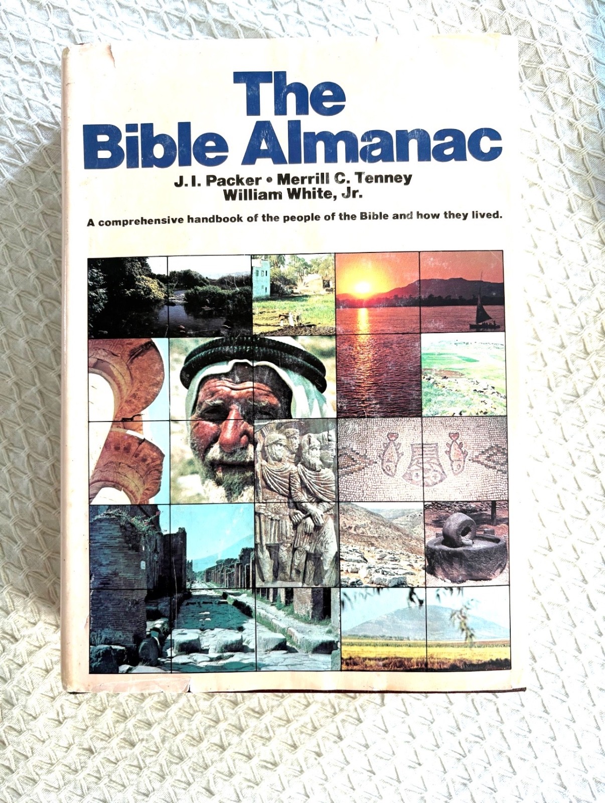 The Bible Almanac Hardcover Book J.I. Packer Merrill Tenney William White Religi