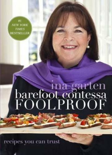 Barefoot Contessa Foolproof: Recipes You Can Trust – Hardcover – VERY GOOD