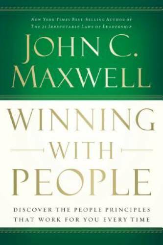 Winning with People: Discover the People Principles that Work for You Eve – GOOD