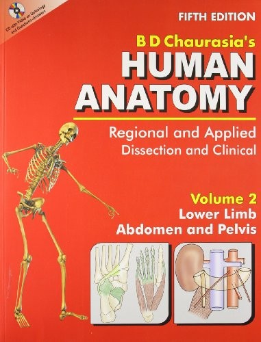 HUMAN ANATOMY: REGIONAL & APPLIED (DISSECTION & CLINICAL) By Chaurasia B.d.