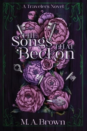 The Songs That Beckon by M A Brown: New