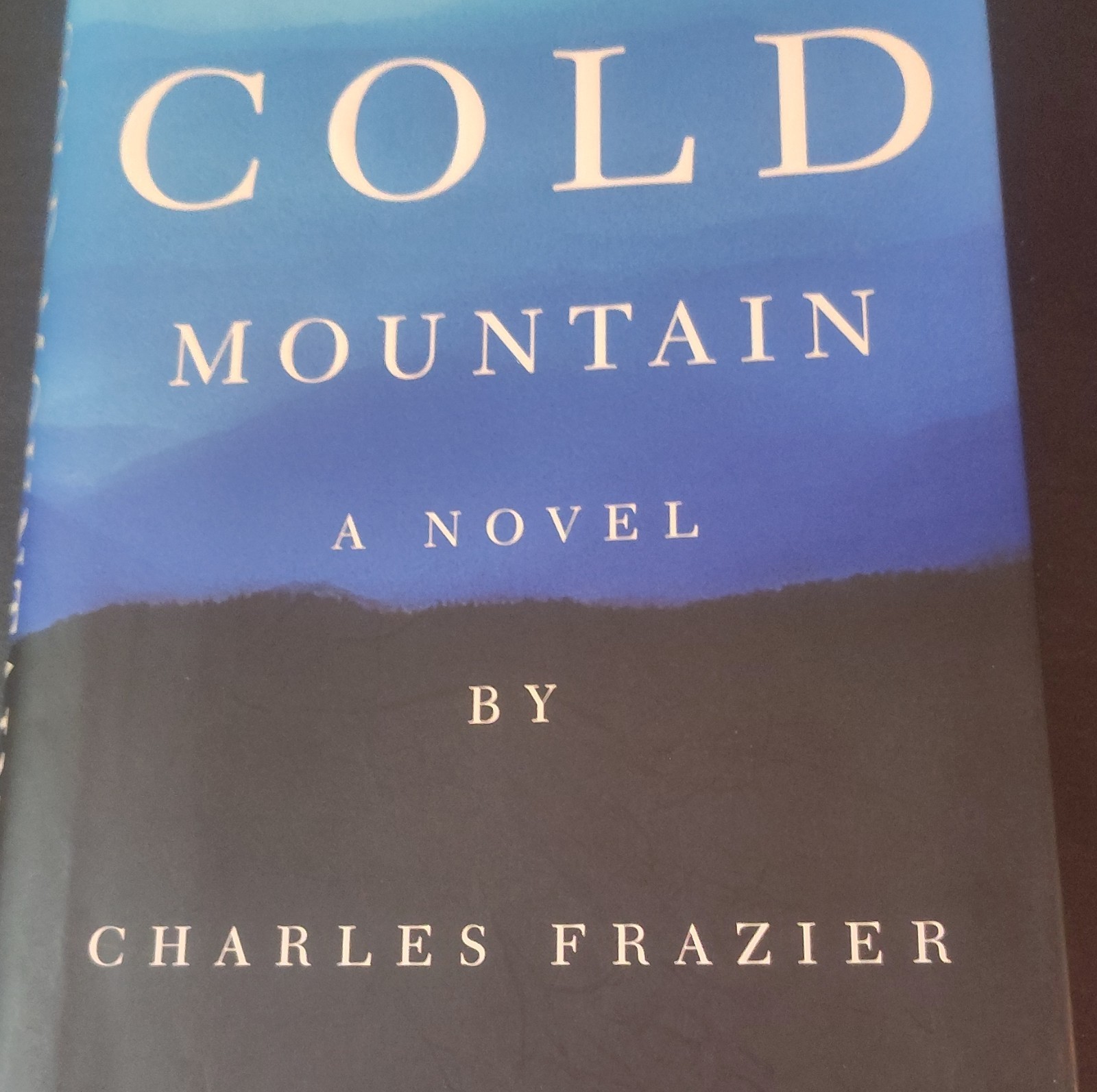 Cold Mountain by Charles Frazier, Hardcover First Edition, Vintage, Dust Jacket
