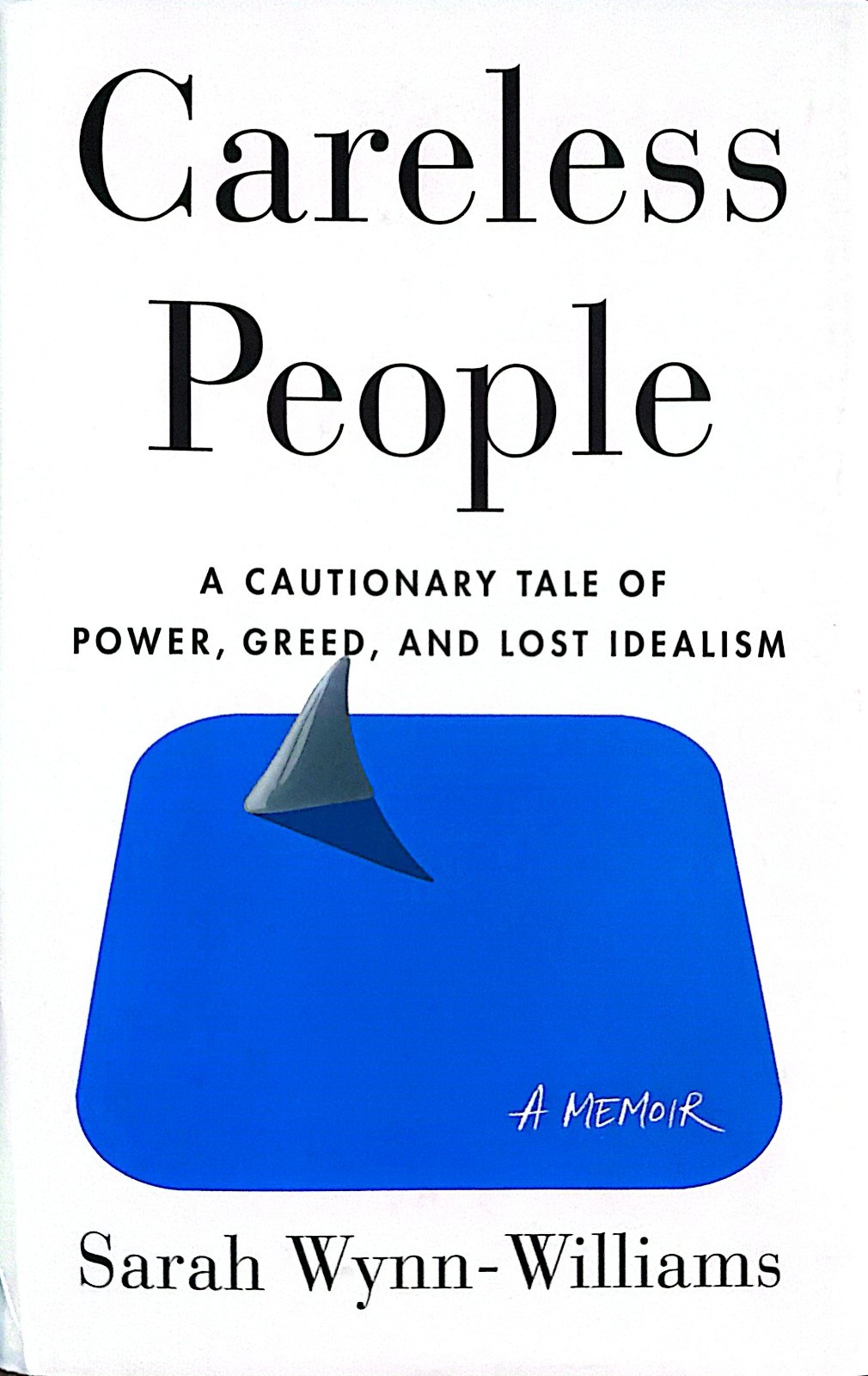 Careless People by Sarah Wynn-Williams