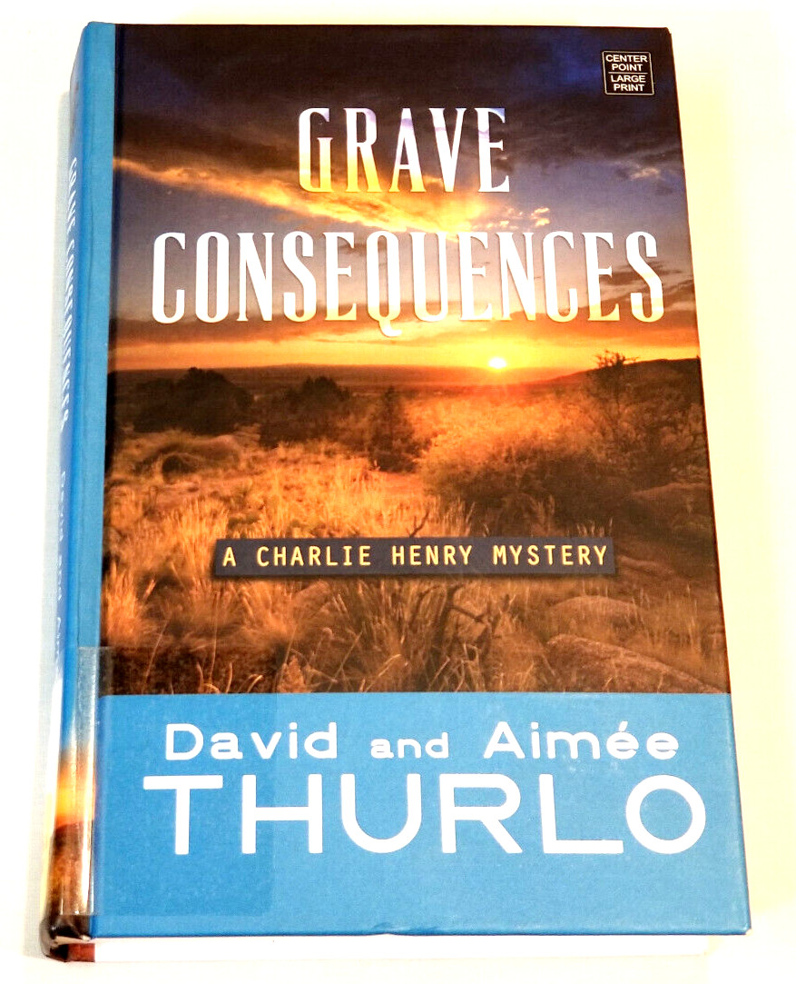GRAVE CONSEQUENCES: A CHARLIE HENRY MYSTERY