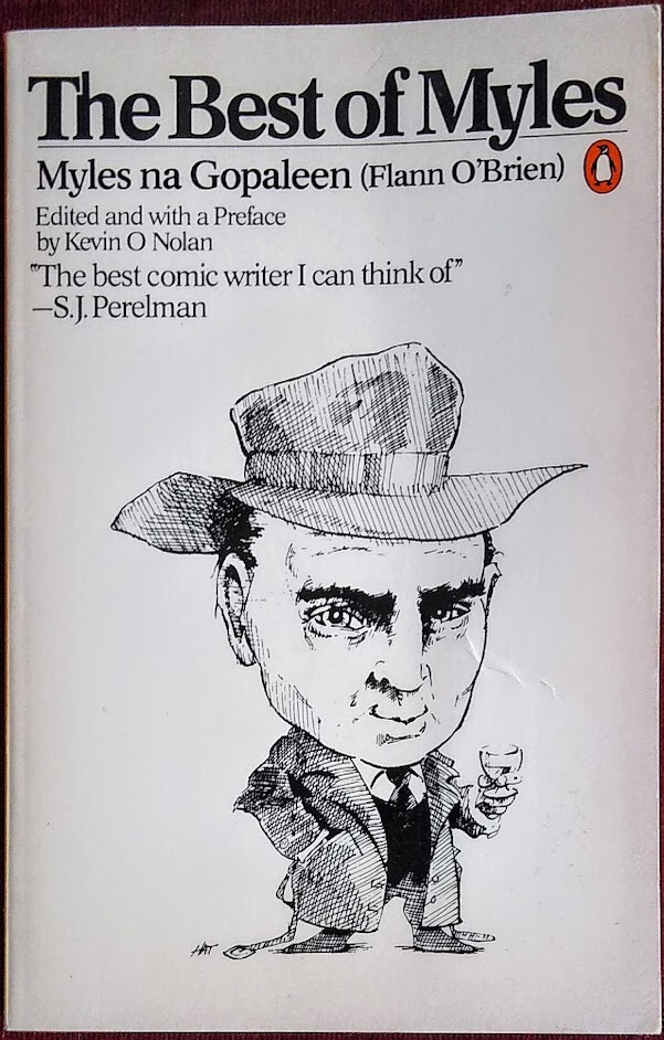 THE BEST OF MYLES By Flann O’Brien Penguin 1983 Very Good.