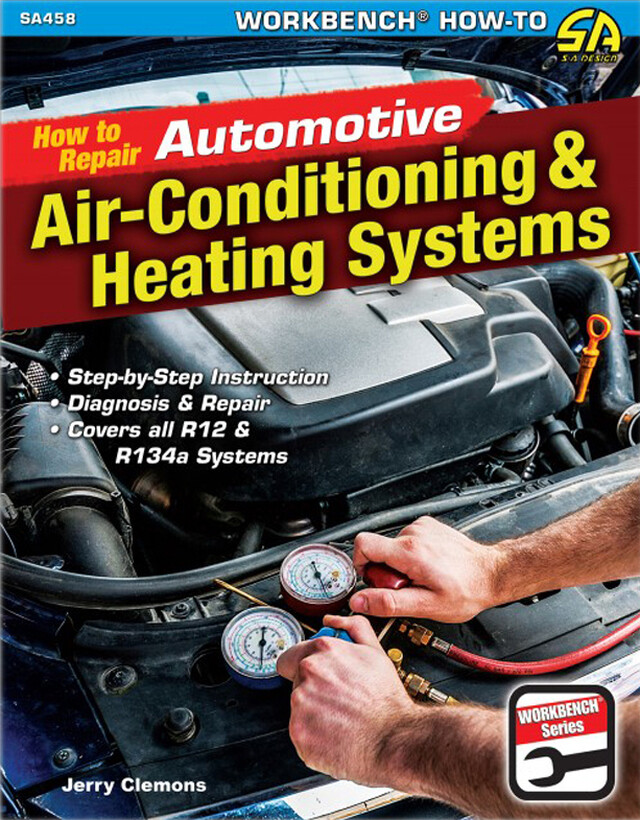 SA458 How to Repair Automotive Air Conditioning & Heating Systems R-12 to R134a