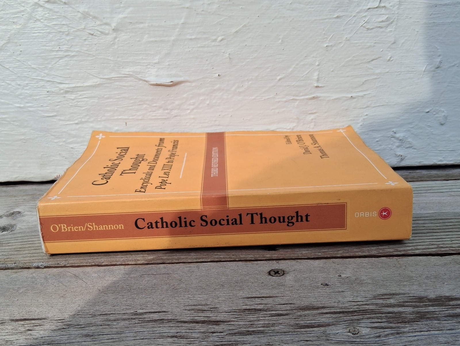 Catholic Social Thought: Encyclicals and Documents from Pope Leo XIII to Pope 3r