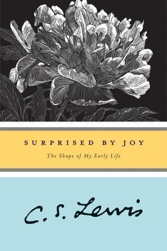 Surprised by Joy: The Shape of My Early Life by Lewis, C. S.