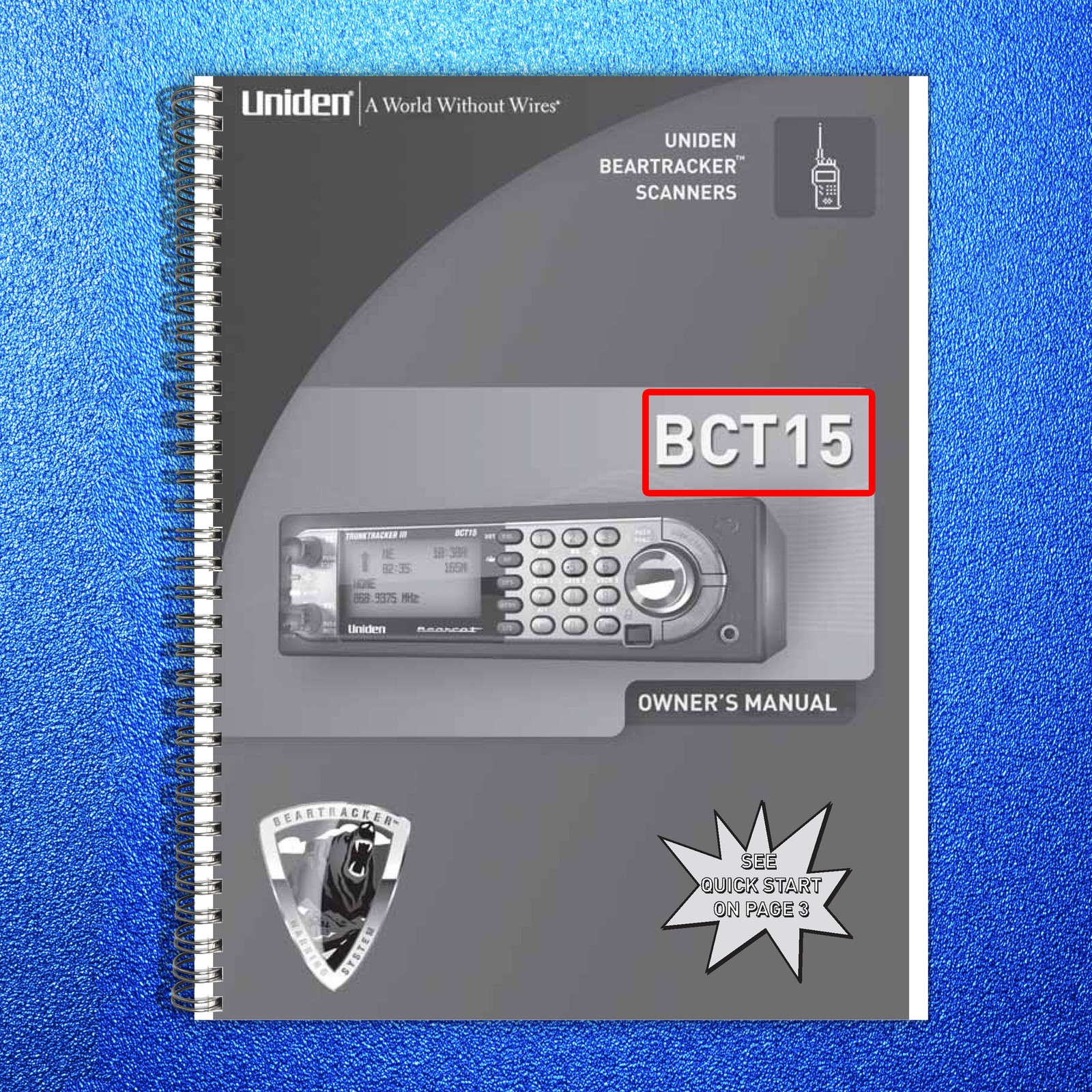 UNIDEN BEARCAT BCT15 Scanner Operating Guide Manual – WIRE BOUND – TOUGH COVERS