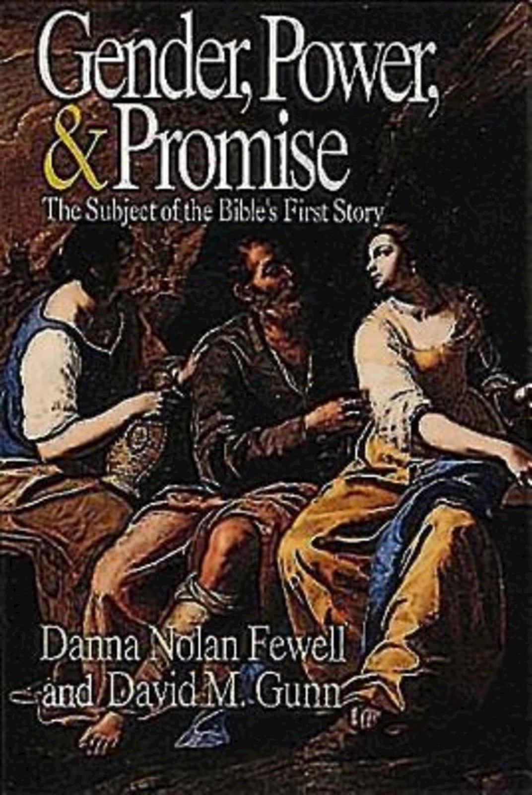 Gender, Power, and Promise: The Subject of the Bible’s First Story