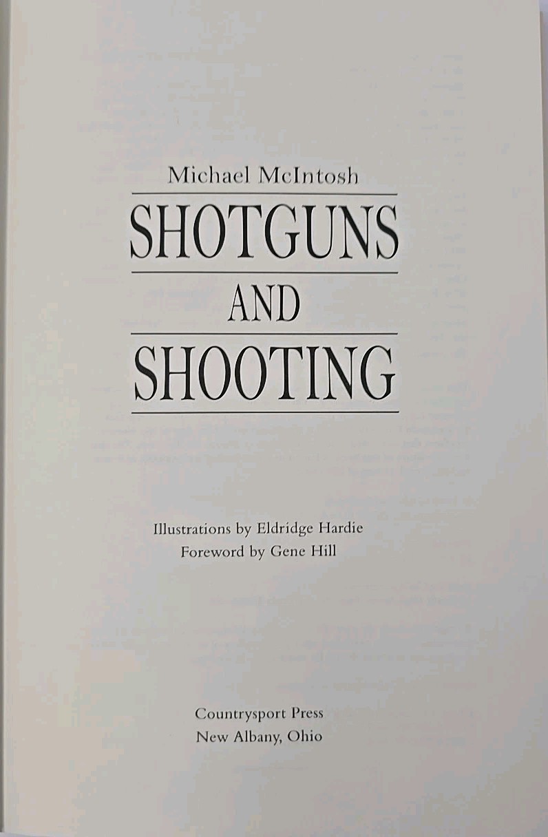 Shotguns and Shooting by Michael McIntosh 1995 CountrySport Press SIGNED