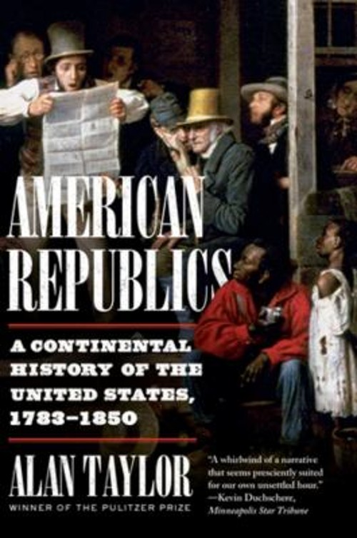 American Republics : A Continental History of the United States,