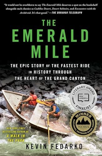 The Emerald Mile: The Epic Story of …, Fedarko, Kevin