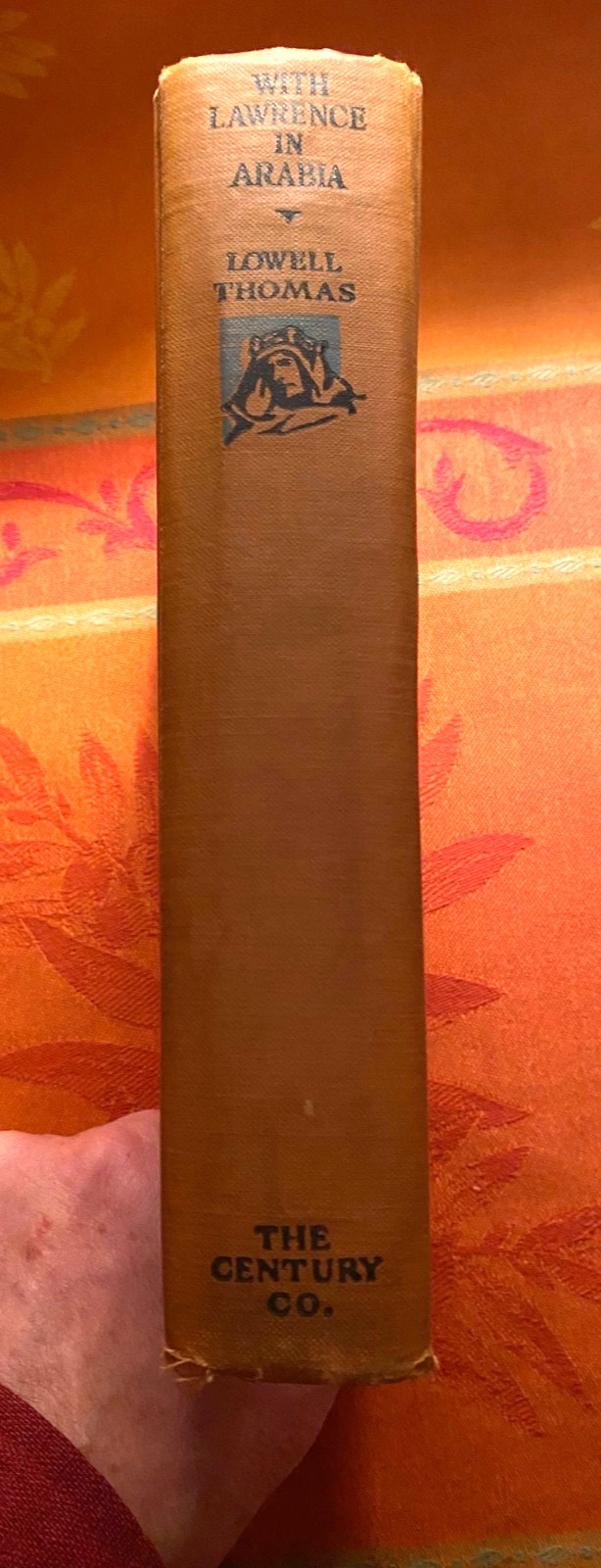 “With Lawrence in Arabia” by Lowell Thomas 1924 HC WWI Middle East Biography
