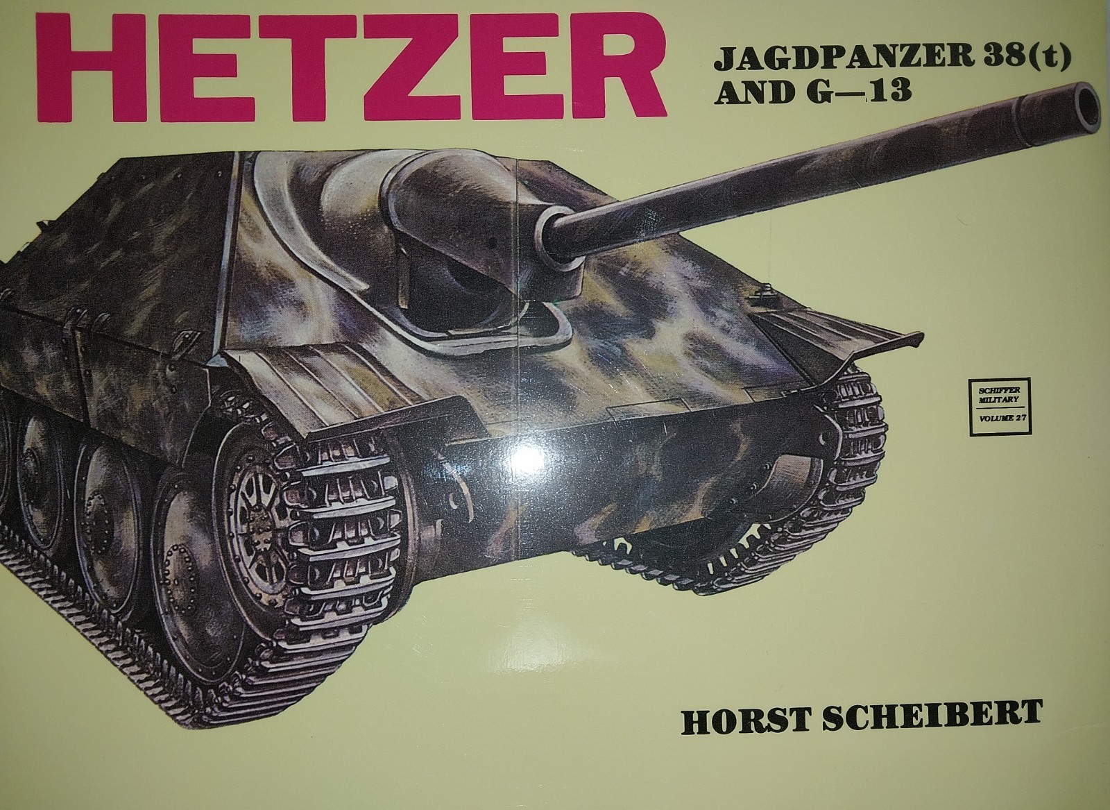 Hetzer Jagdpanzer 38 And G–13 by Horst Scheibert