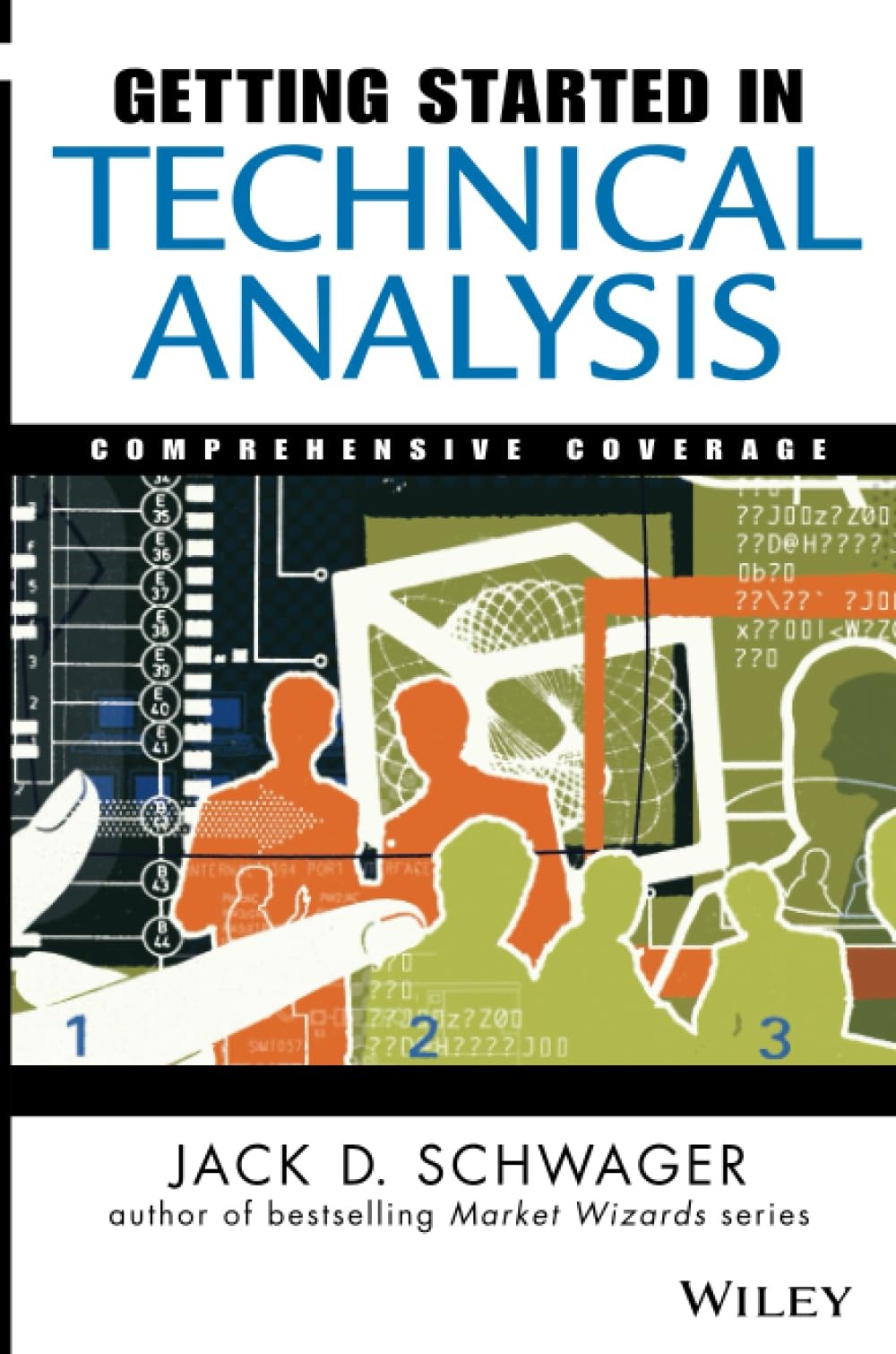 Getting Started in Technical Analysis – Schwager, Jack D. – Acceptable – See…