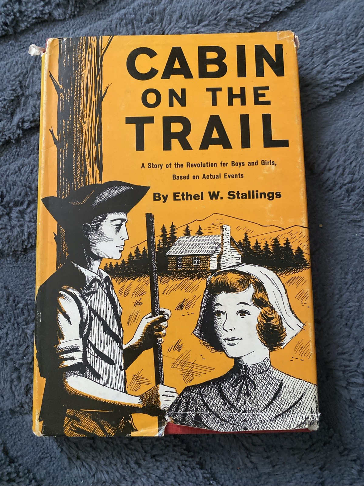Cabin on the Trail; a Story of the Revolution for Boys Girls Signed Ethel Stalli