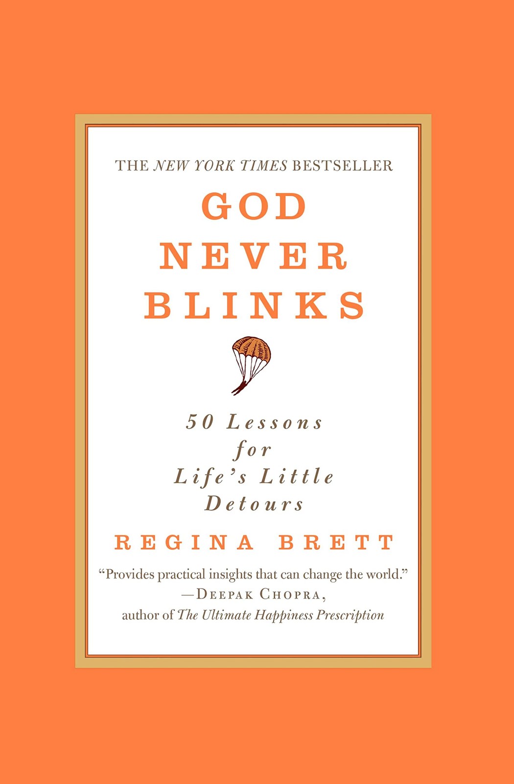 God Never Blinks: 50 Lessons for Life’s Little Detours