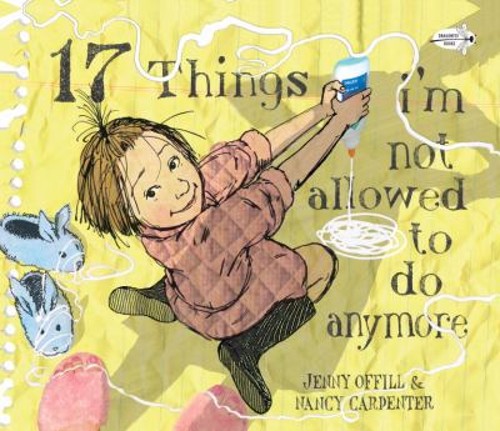 17 Things I’m Not Allowed to Do Anymore Paperback Jenny Offill