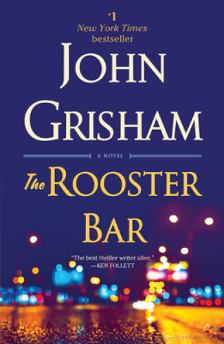 The Rooster Bar: A Novel – Paperback By Grisham, John – ACCEPTABLE
