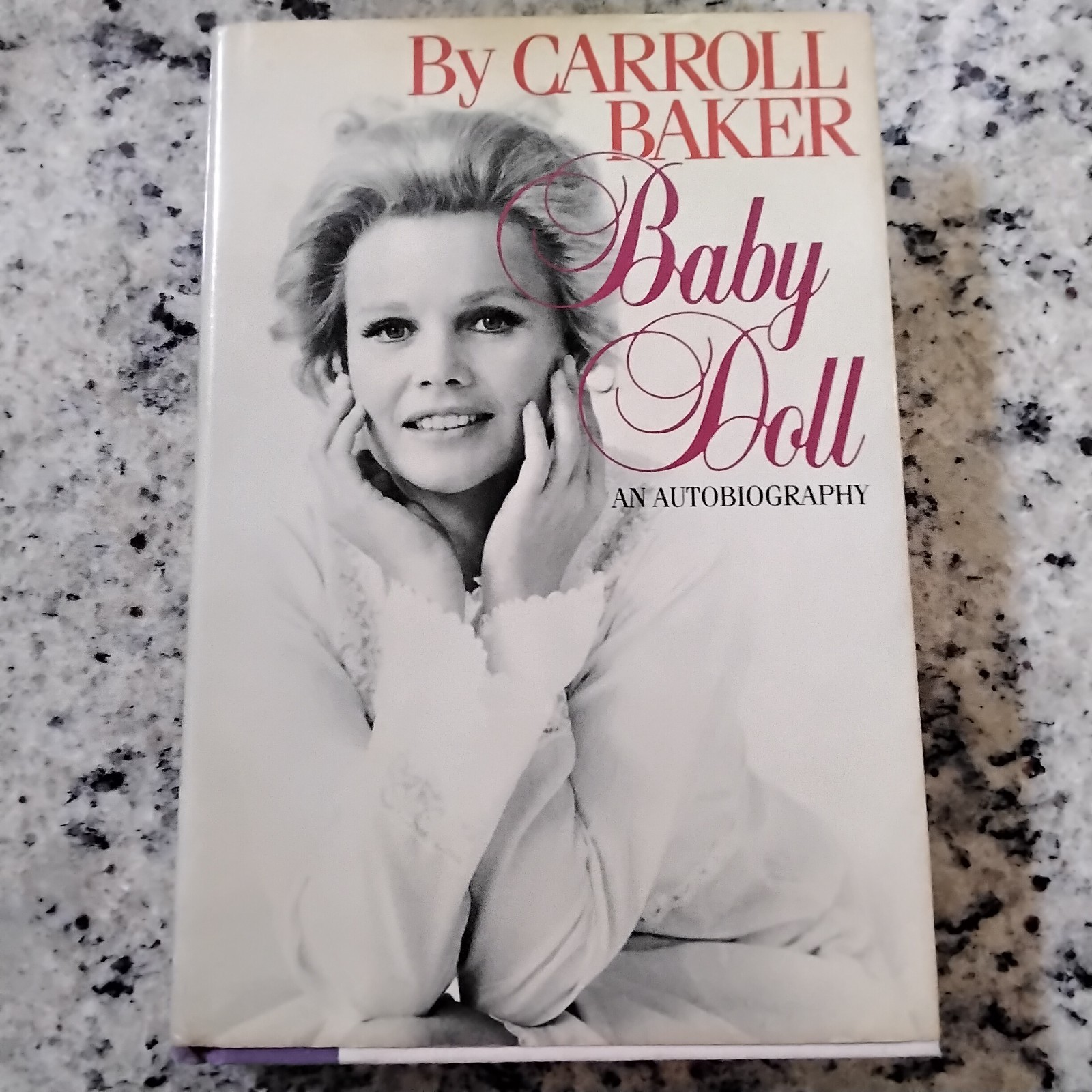 Carroll Baker SIGNED Paper Autobio James Dean Harlow Giant Liz Rock Baby Doll HC