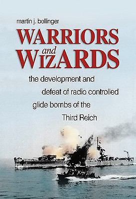 Warriors and Wizards: The Development and Defeat of Radio-Controlled Glide Bomb