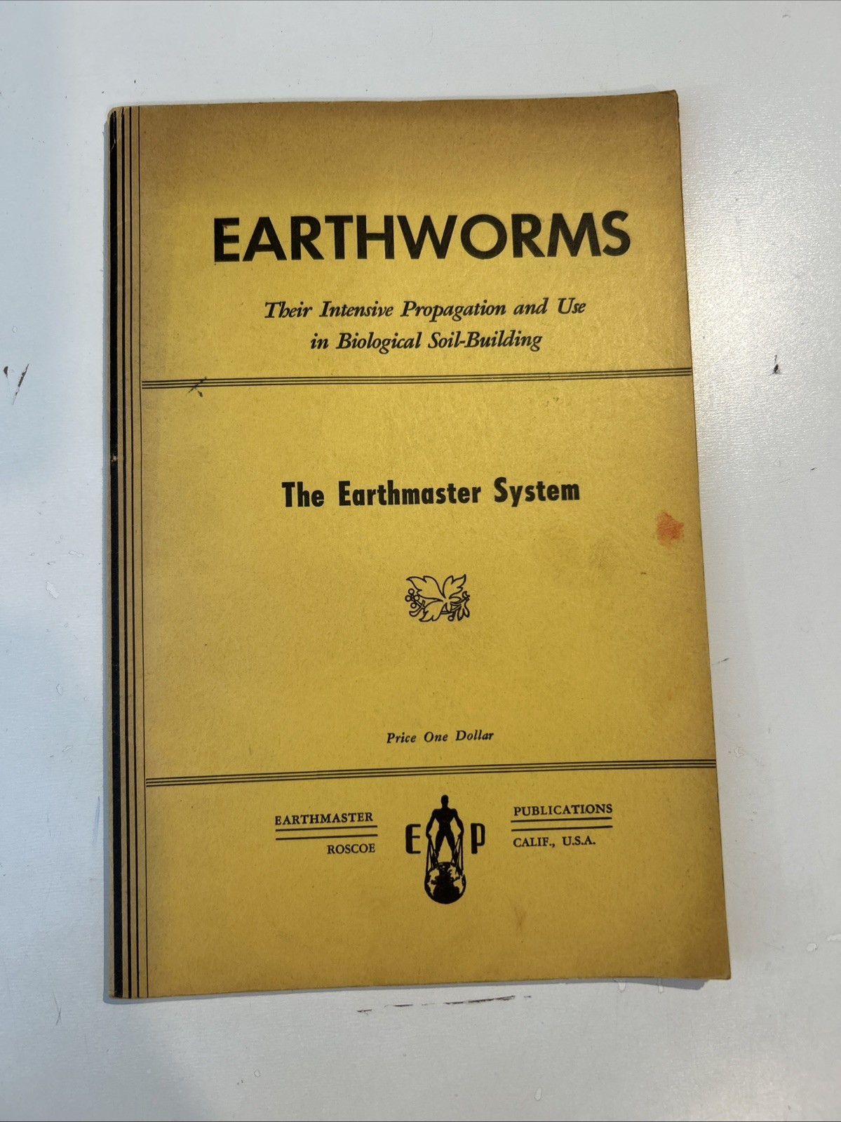Earthworms, Their Intensive Propagation and Use… Soil-Building:, T. Barrett,1948