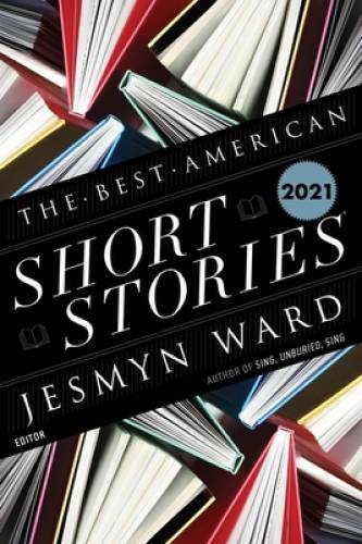 The Best American Short Stories 2021 (The Best American Series ) – VERY GOOD