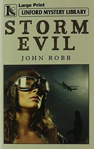 Storm Evil (Linford Mystery Library) by Robb, John Paperback / softback Book The