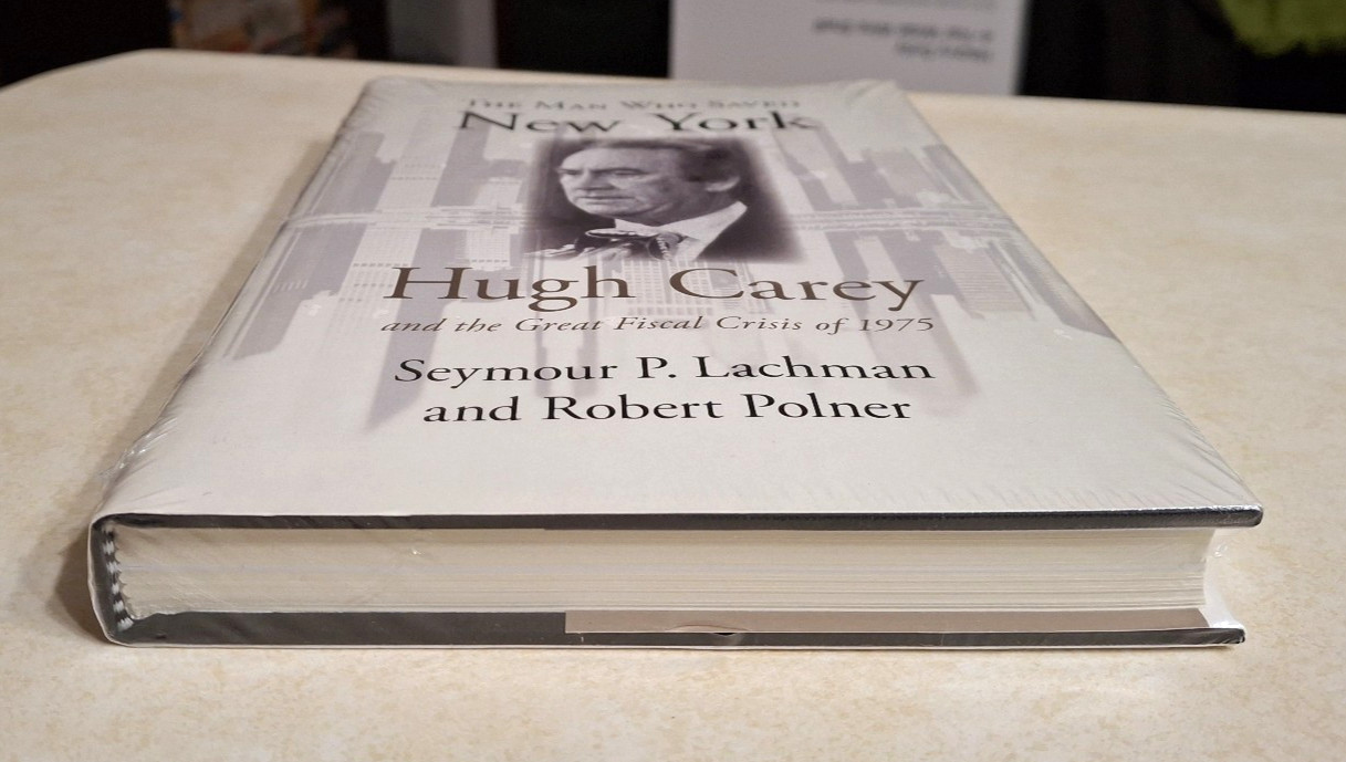 Man Who Saved New York: Hugh Carey Fiscal Crisis 1975 NY History Book NEW SEALED