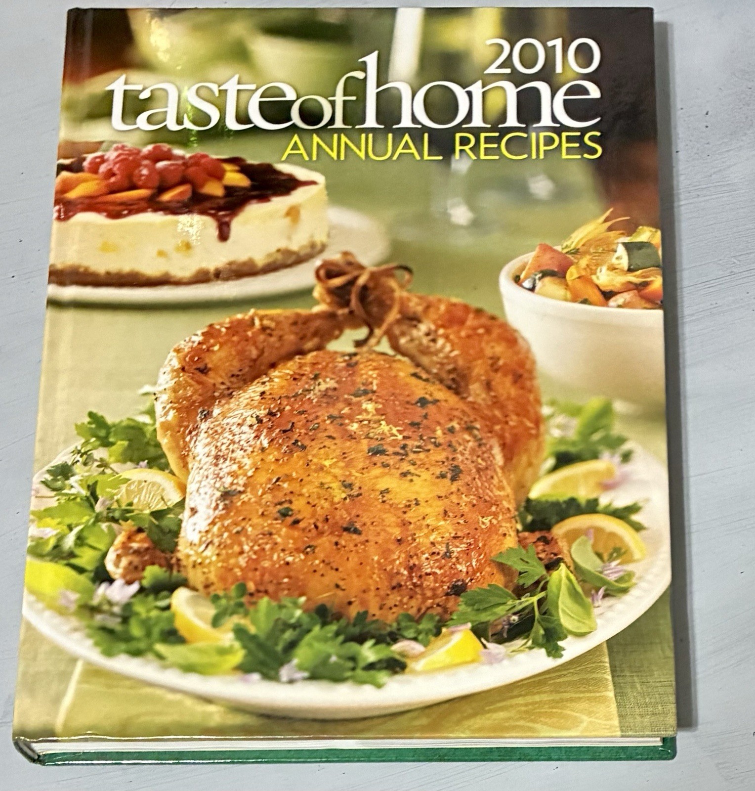 Taste of Home Annual Recipes 2010 Hardcover 500+ Recipes 300+Pages Perfect Cond.