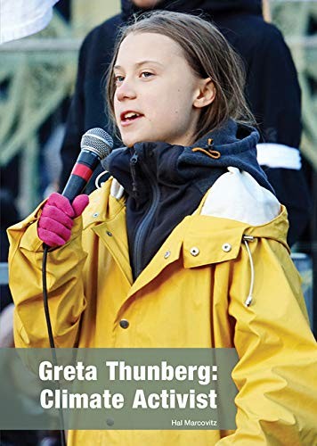 Greta Thunberg: Climate Activist by Marcovitz, Hal