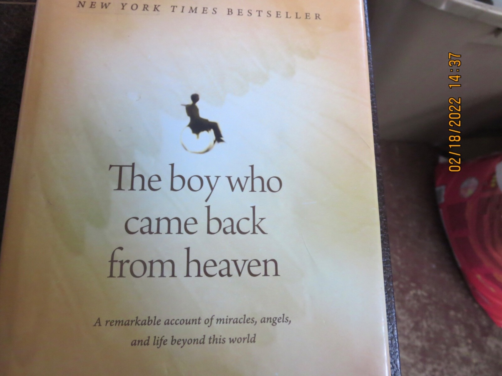 Boy Who Came Back from Heaven : A Remarkable Account of Miracles, #R4-90.