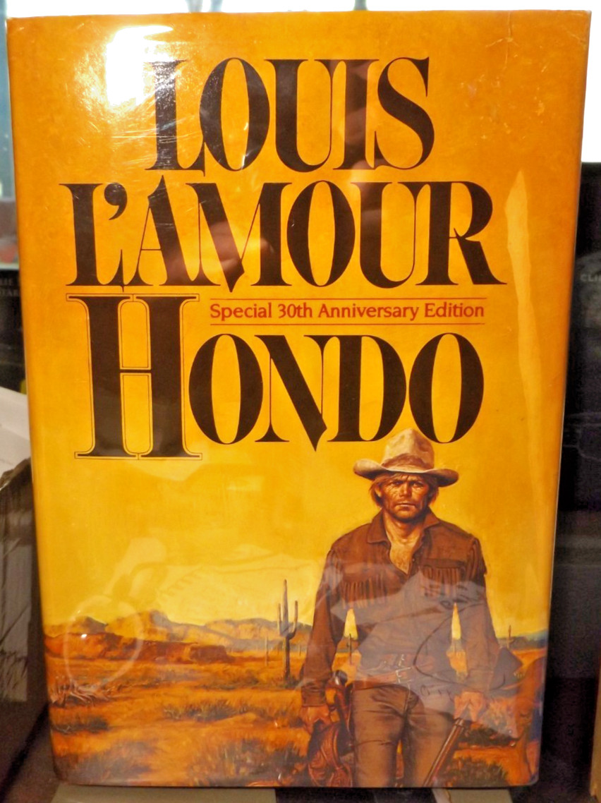 HONDO – 30TH ANIVERSARY EDITION By Louis L’amour (1983) HC.DJ. Signed BP. N.Fine