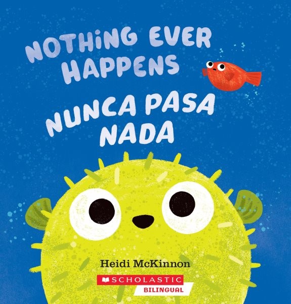 Nothing Ever Happens, Paperback by McKinnon, Heidi; McKinnon, Heidi (ILT), Br…