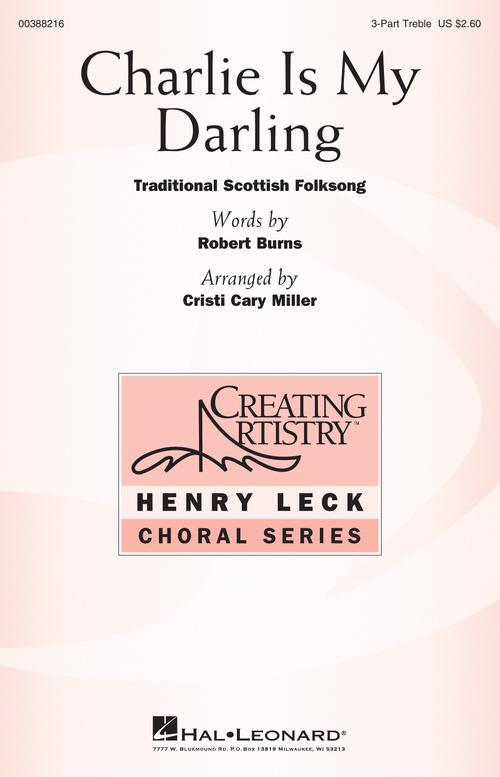 Charlie Is My Darling Henry Leck Creating Artistry 3-Part Treble