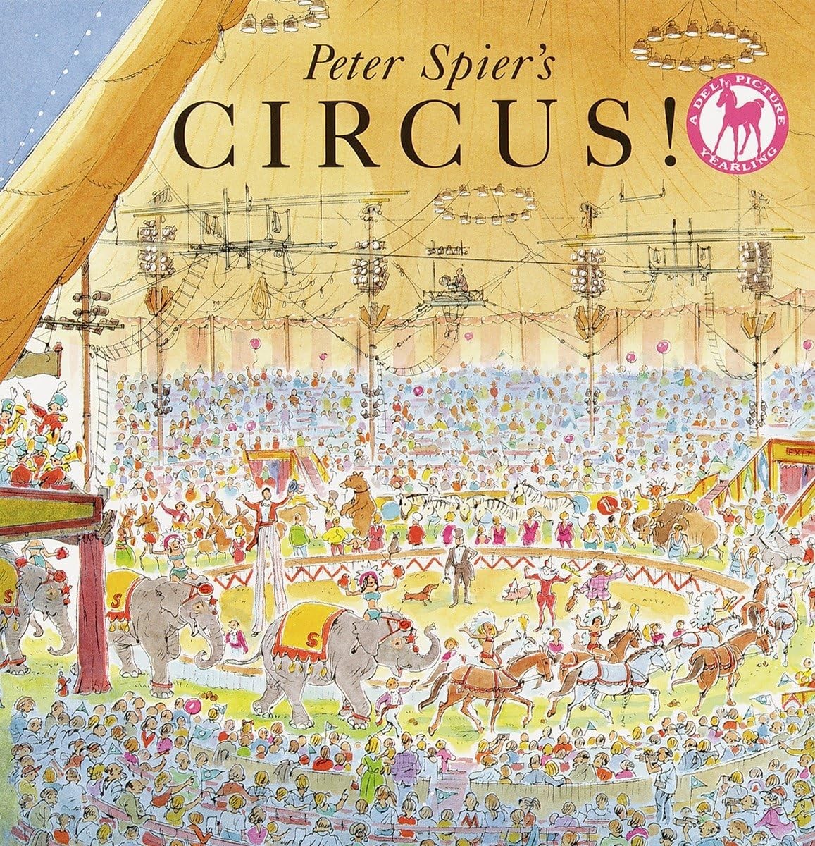 Peter Spier’s Circus (A Picture Yearling Book)