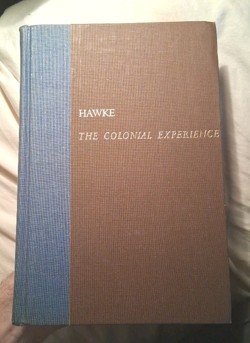 David Hawke The Colonial Experience Hardcover 1966 4th Printing Bobbs-Merrill Co