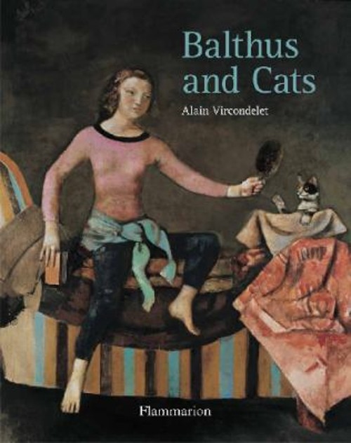 Balthus and Cats Hardcover Alain Vircondelet