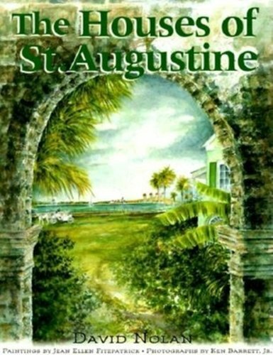 The Houses of St. Augustine by M.A Nolan, David: New