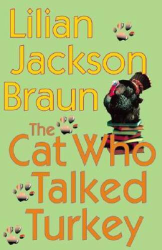 The Cat Who Talked Turkey – Hardcover By Braun, Lilian Jackson – GOOD