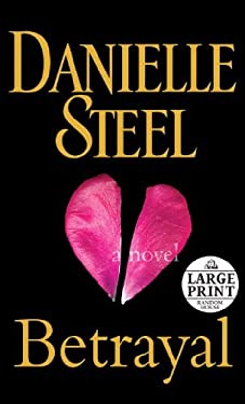 Betrayal : A Novel Paperback Danielle Steel
