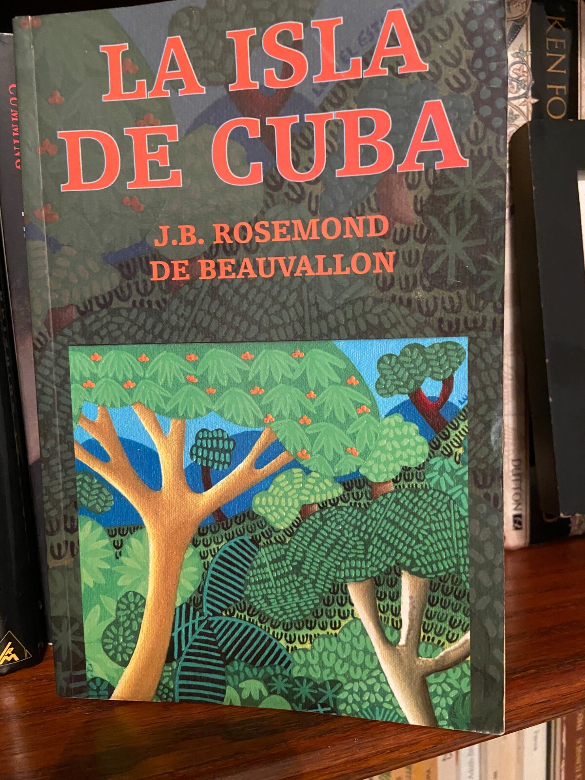 La isla de Cuba, J.B.Rosemond de Beauvallon, 2002