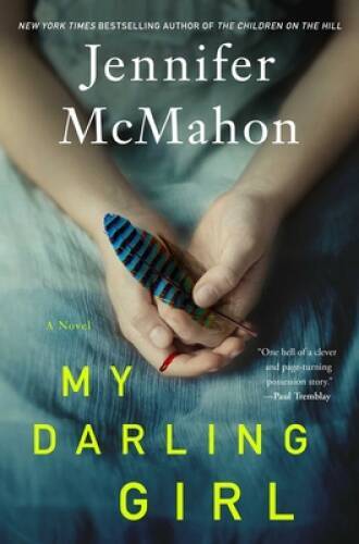 My Darling Girl – Hardcover By McMahon, Jennifer – GOOD